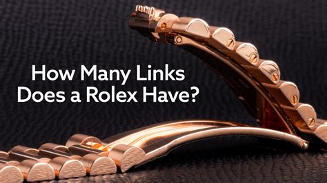 how many links does a rolex have|rolex link count guide.